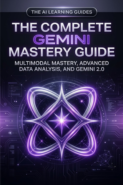 Book 3: Complete Gemini Mastery Guide